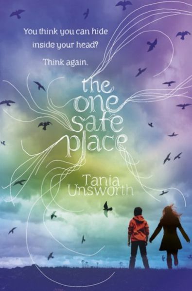 Cover for Tania Unsworth · The One Safe Place (Hardcover Book) (2014)