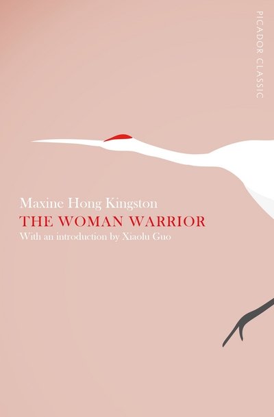 Cover for Maxine Hong Kingston · The Woman Warrior - Picador Classic (Paperback Book) [Main Market Ed. edition] (2015)