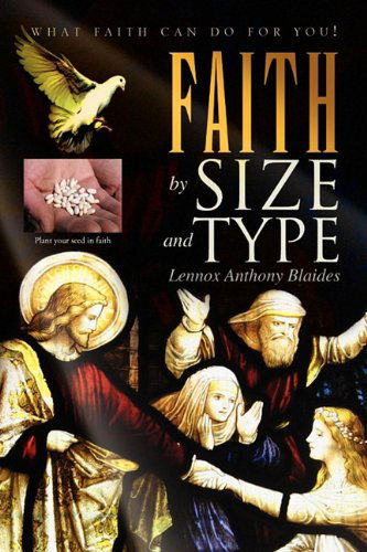 Cover for Lennox Anthony Blaides · Faith by Size and Type (Paperback Book) (2010)