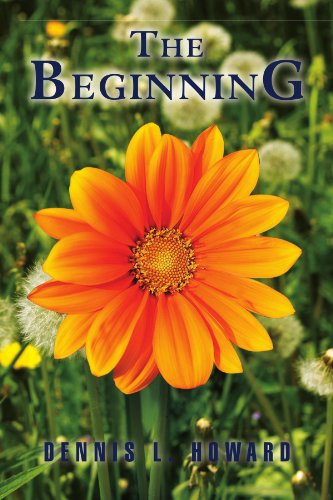 Cover for Dennis L Howard · The Beginning (Paperback Book) (2010)