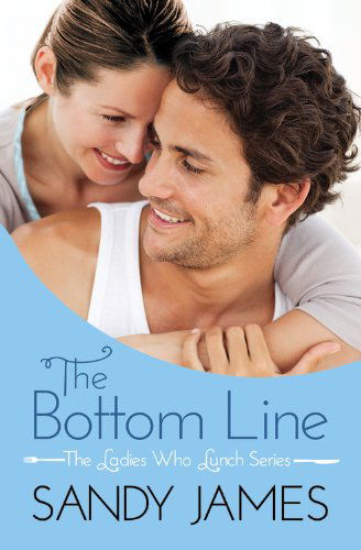 Cover for Sandy James · The Bottom Line (Paperback Book) (2014)