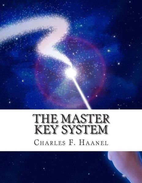 Cover for Charles F Haanel · The Master Key System (Paperback Book) (2011)