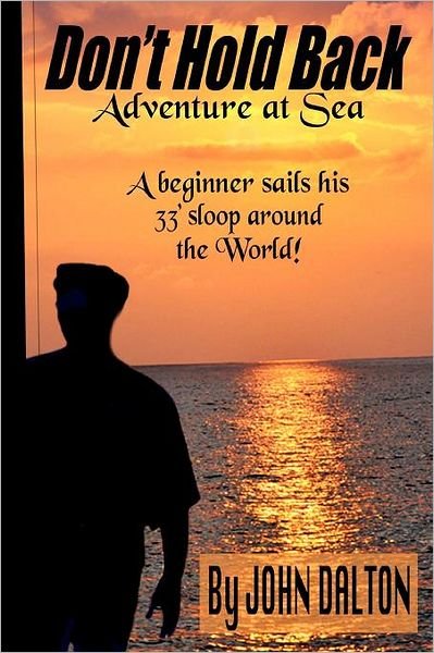 Cover for John Dalton · Don't Hold Back: Adventure at Sea (Pocketbok) (2012)