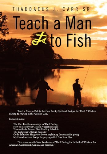 Cover for Thaddaeus J. Carr Sr · Teach a Man to Fish (Inbunden Bok) (2012)