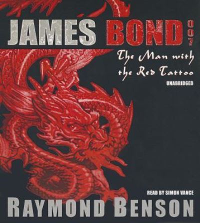 The Man with the Red Tattoo - Raymond Benson - Muzyka - Blackstone Audiobooks - 9781470891220 - 6 października 2015