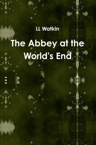 Cover for Ll Watkin · The Abbey at the World's End (Paperback Bog) (2013)