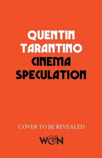 Cover for Quentin Tarantino · Cinema Speculation (Hardcover Book) (2022)