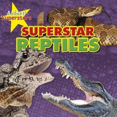 Cover for Louise Spilsbury · Reptile Superstars - Animal Superstars (Hardcover Book) (2018)