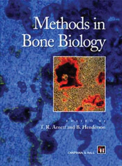 Cover for T Arnett · Methods in Bone Biology (Paperback Bog) [Softcover Reprint of the Original 1st Ed. 1998 edition] (2013)