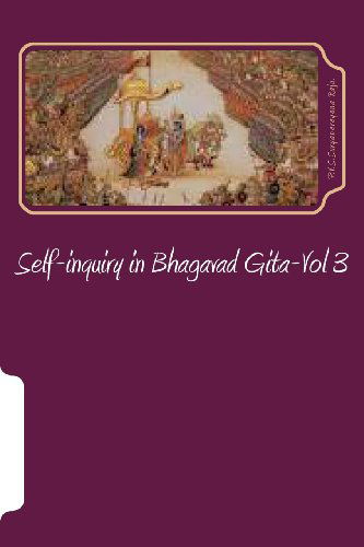 Cover for Suryanarayana Raju · Self-inquiry in Bhagavad Gita-vol 3 (Paperback Book) [Lrg edition] (2012)