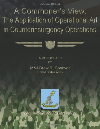 Cover for Maj Drew R Conover · A Commoner's View: the Application of Operational Art in Counterinsurgency Operations (Taschenbuch) (2012)