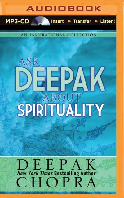 Cover for Deepak Chopra · Ask Deepak About Spirituality (MP3-CD) (2014)