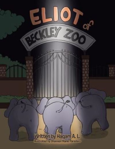 Cover for Haqam a L · Eliot of Beckley Zoo (Pocketbok) (2015)