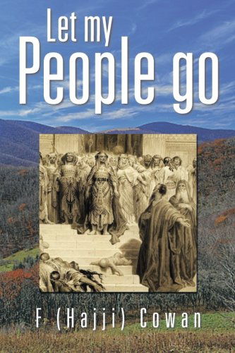 Cover for F (Hajji) Cowan · Let My People Go (Paperback Book) (2013)