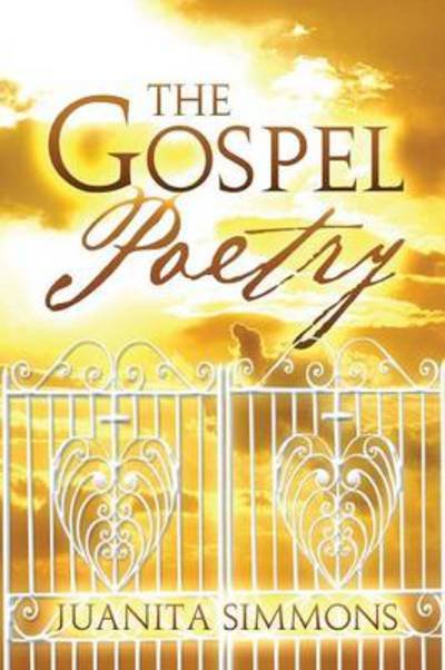 Cover for Juanita Simmons · The Gospel Poetry (Paperback Bog) (2013)