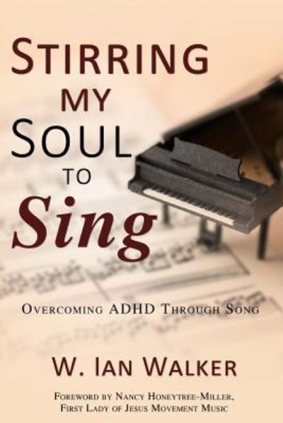 Cover for W Ian Walker · Stirring My Soul to Sing (Paperback Book) (2018)