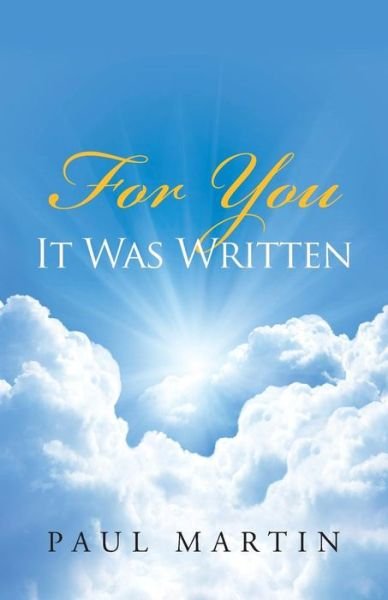 Cover for Paul Martin · For You It Was Written (Paperback Bog) (2014)