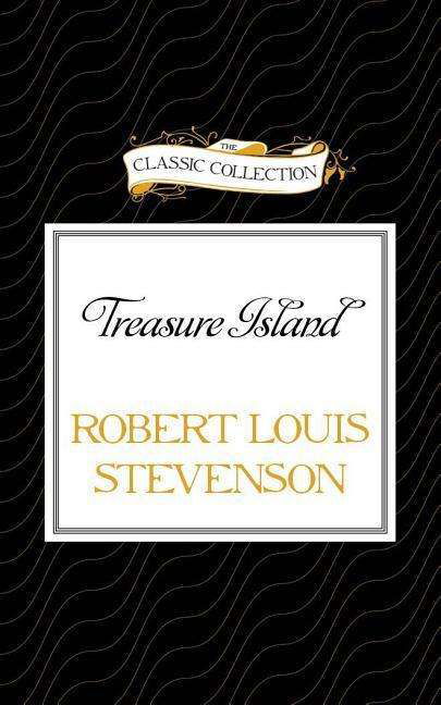 Treasure Island - Robert Louis Stevenson - Muzyka - Classic Collection - 9781491579220 - 19 maja 2015