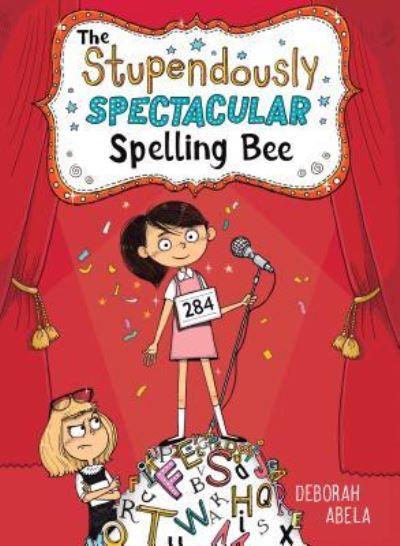 Cover for Deborah Abela · The Stupendously Spectacular Spelling Bee (Paperback Book) (2019)