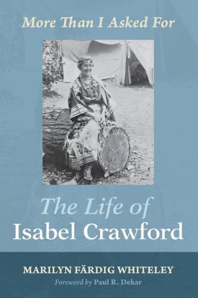Cover for Marilyn Fardig Whiteley · The Life of Isabel Crawford (Paperback Book) (2015)