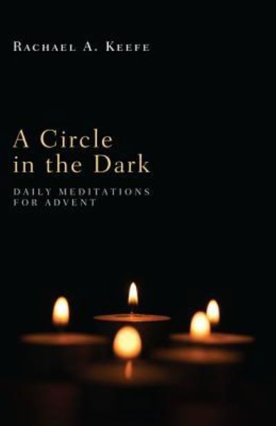 Cover for Rachael A. Keefe · Circle in the Dark (Bok) (2011)