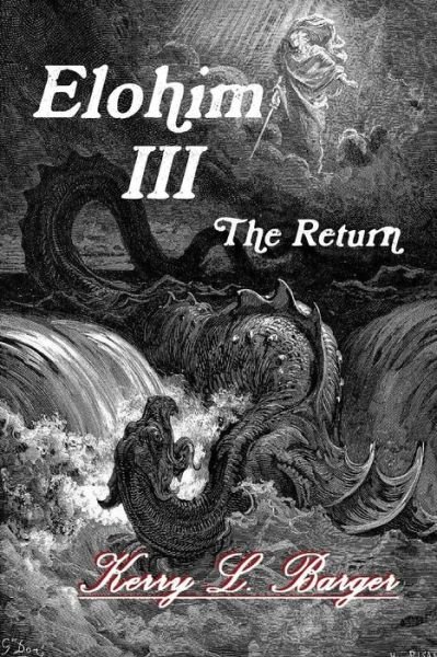 Cover for Kerry L Barger · Elohim Iii: the Return (Pocketbok) (2014)