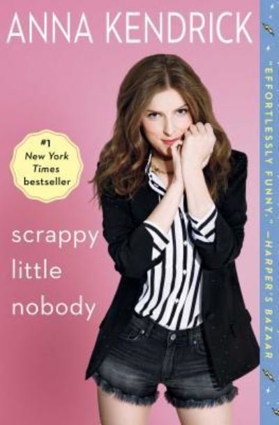 Cover for Anna Kendrick · Scrappy Little Nobody (Paperback Bog) (2017)