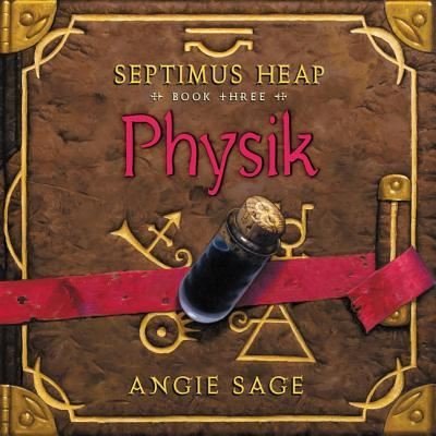 Cover for Angie Sage · Septimus Heap, Book Three: Physik (CD) (2015)