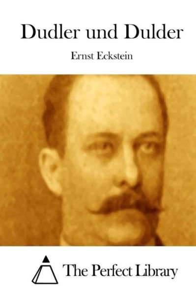 Cover for Ernst Eckstein · Dudler Und Dulder (Paperback Book) (2015)