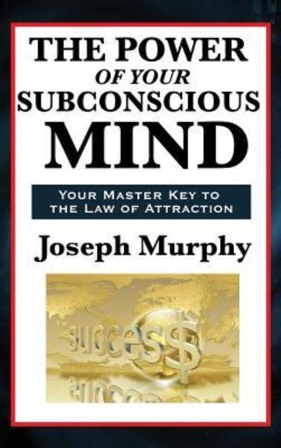 Cover for Joseph Murphy · The Power of Your Subconscious Mind (Hardcover bog) (2018)
