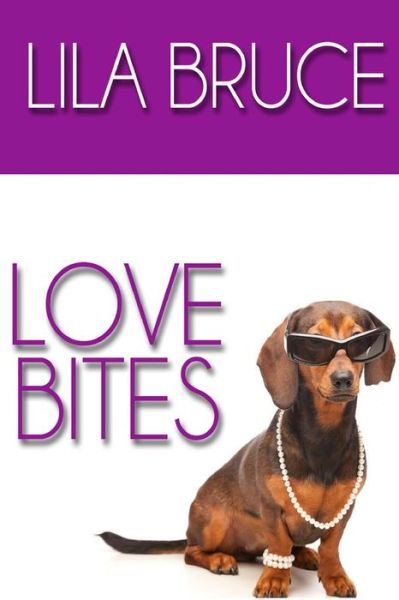 Cover for Lila Bruce · Love Bites (Paperback Book) (2015)