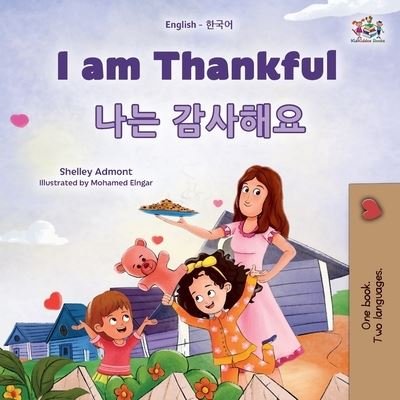 Cover for Shelley Admont · I Am Thankful (English Korean Bilingual Children's Book) (Buch) (2023)