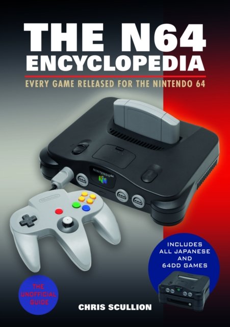 Cover for Chris Scullion · The N64 Encyclopedia: Every Game Released for the Nintendo 64 (Taschenbuch) (2024)