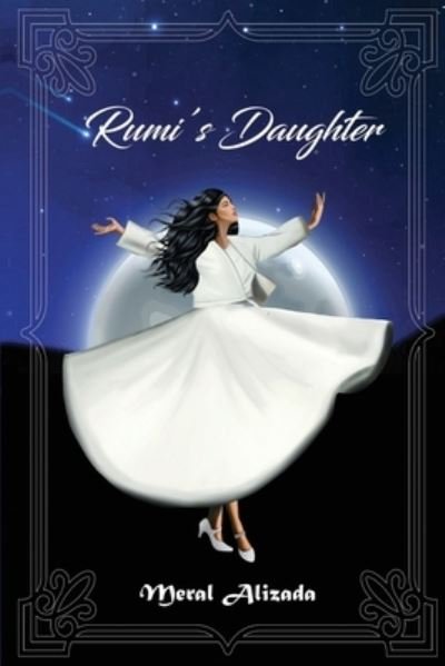 Cover for Meral Alizada · Rumi's Daughter (Paperback Bog) (2021)
