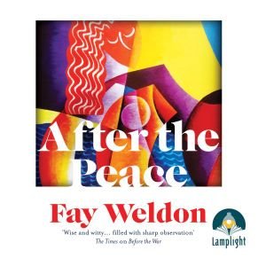 Cover for Fay Weldon · After the Peace - Spoils of War (Hörbuch (CD)) [Unabridged edition] (2019)