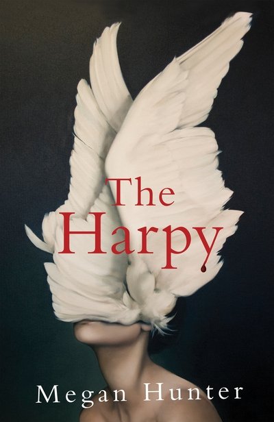 Cover for Megan Hunter · The Harpy (Paperback Book) (2020)