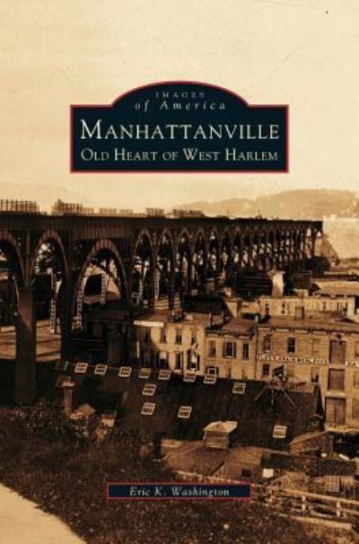 Cover for Eric K Washington · Manhattanville (Hardcover bog) (2002)