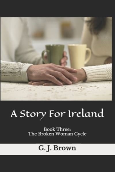 Cover for G J Brown · A Story For Ireland (Paperback Book) (2020)