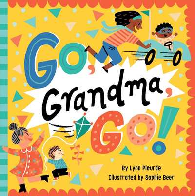 Cover for Lynn Plourde · Go, Grandma, Go! (Board book) (2020)