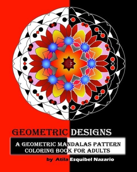 Cover for Atila Esquibel Nazario · Geometric Designs (Pocketbok) (2016)