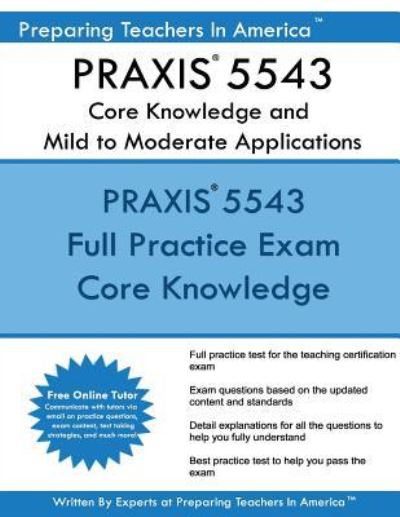 Cover for Preparing Teachers in America · PRAXIS 5543 Core Knowledge and Mild to Moderate Applications (Paperback Book) (2016)