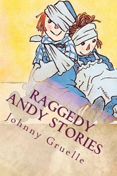 Cover for Johnny Gruelle · Raggedy Andy Stories (Paperback Book) (2016)