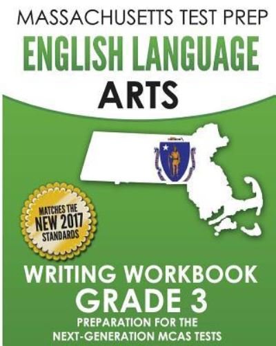 Cover for Test Master Press Massachusetts · Massachusetts Test Prep English Language Arts Writing Workbook Grade 3 (Paperback Bog) (2016)