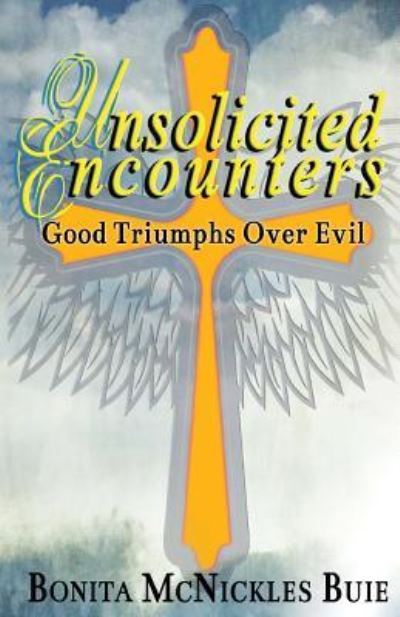 Cover for Bonita Mcnickles Buie · Unsolicited Encounters (Paperback Book) (2016)