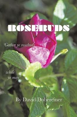 Cover for David Dobereiner · Rosebuds (Paperback Bog) (2017)