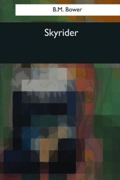 Cover for B M Bower · Skyrider (Paperback Book) (2017)