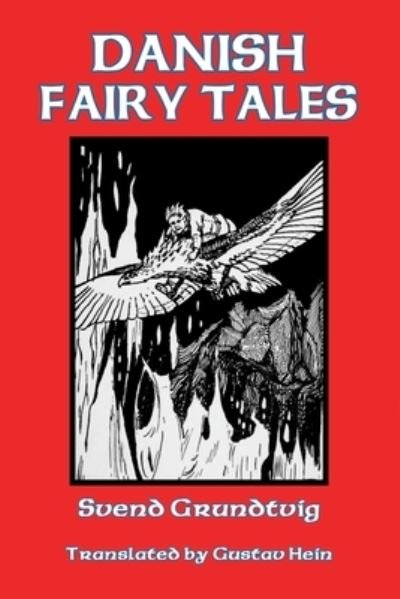 Cover for Svend Grundtvig · Danish Fairy Tales (Paperback Bog) (2017)