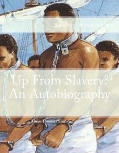 Cover for Booker T Washington · Up From Slavery (Paperback Book) (2008)