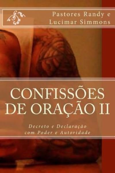 Cover for Pr Randy Earnest Simmons · Confiss es de Ora o II (Pocketbok) (2017)