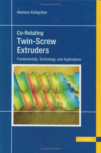 Cover for Klemens Kohlgruber · Co-rotating Twin Screw Extruder (Gebundenes Buch) (2007)